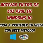 Cómo activar el filtro de luz azul en Windows 10 Cómo activar el filtro de luz azul en Windows 10