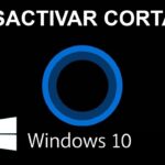 Cómo activar y desactivar Cortana en Windows 10 Cómo activar y desactivar Cortana en Windows 10