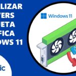 Cómo actualizar tu tarjeta gráfica en Windows 11