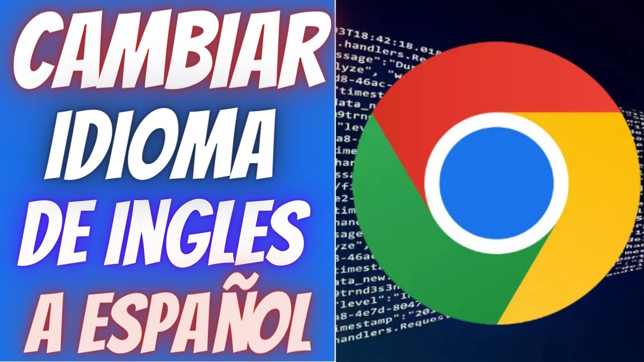 Cómo cambiar idioma en Google Chrome [2023]