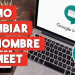 Cómo cambiar tu nombre en Google Meet