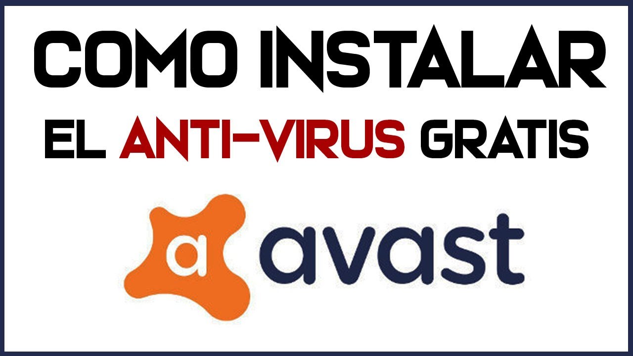 Cómo descargar e instalar Avast Free Antivirus [Tutorial]