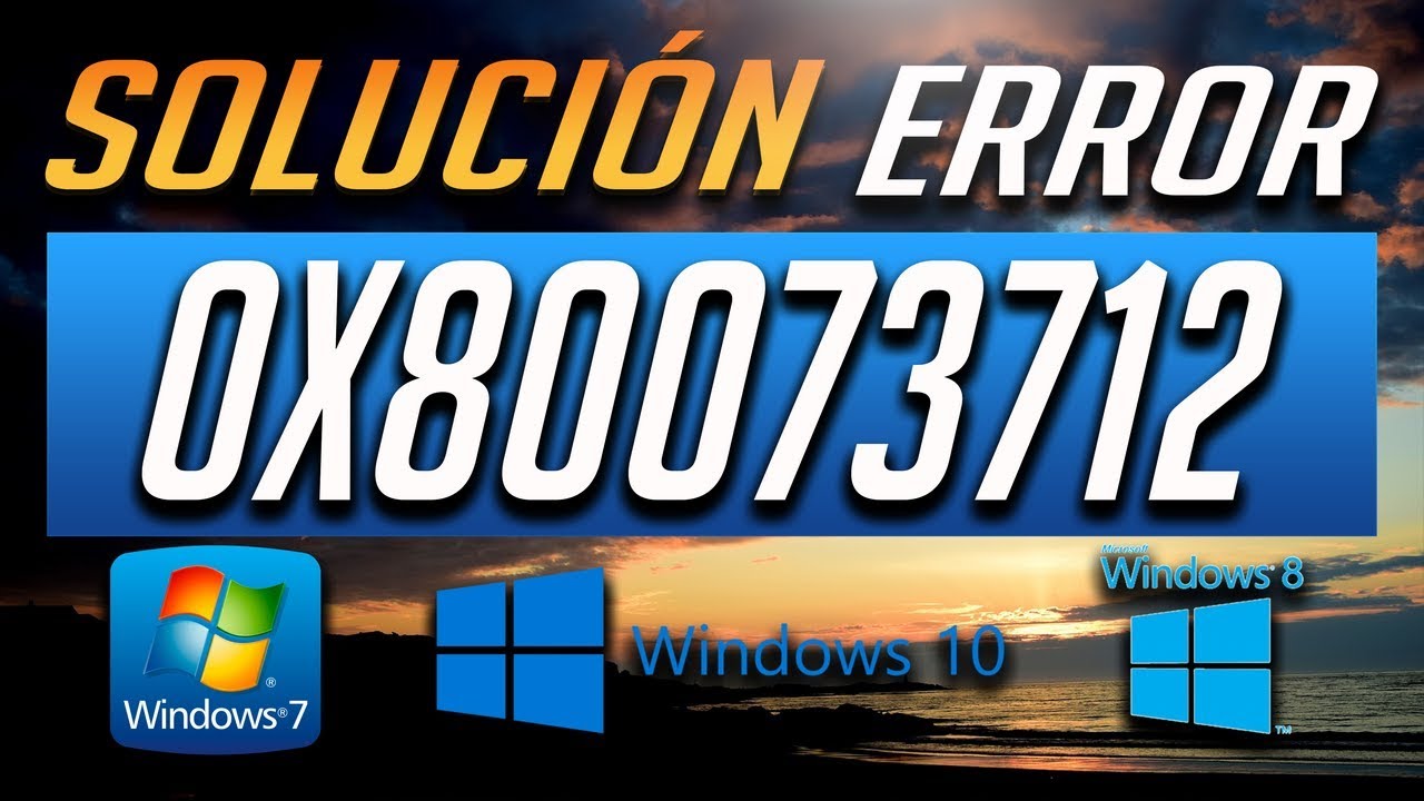 Cómo solucionar error 0x80073712 en Windows 10/8/7 [Tutorial]