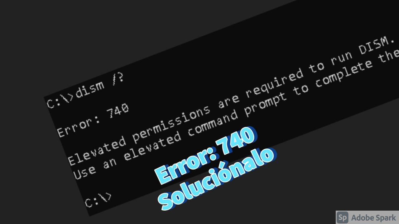 Cómo solucionar error 740 en ventana de símbolo de sistema Cómo solucionar error 740 en ventana de símbolo de sistema
