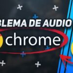 Cómo solucionar sin sonido en Google Chrome Cómo solucionar sin sonido en Google Chrome