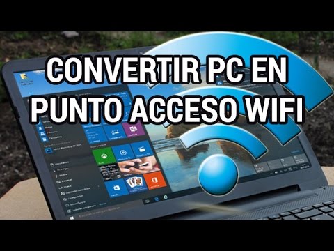 Convertir PC con Windows 10 en punto de acceso Wi-Fi Convertir PC con Windows 10 en punto de acceso Wi-Fi
