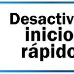 Desactivar inicio rápido en Windows 10 Desactivar inicio rápido en Windows 10