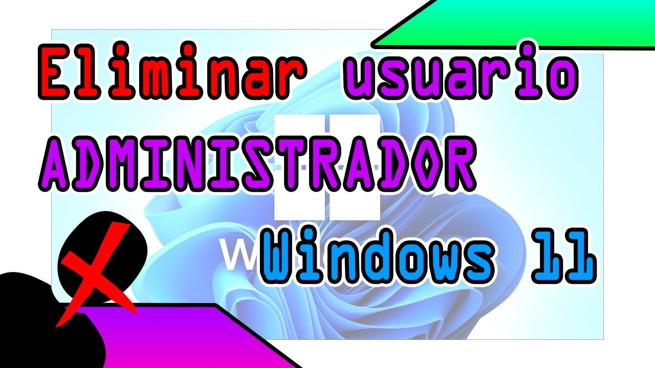 Eliminar cuentas de administrador y usuario estándar en Windows 11