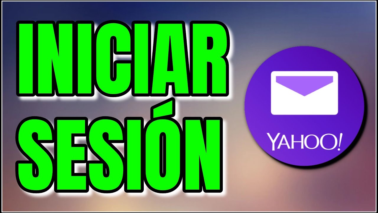 Iniciar sesión en Yahoo Correo Iniciar sesión en Yahoo Correo