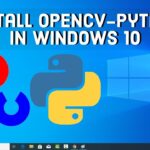 Instalar OpenCV-Python en Windows 10 - OpenCV 4 en Windows Instalar OpenCV-Python en Windows 10 – OpenCV 4 en Windows