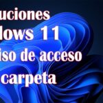Solución: Sin permiso para acceder a esta carpeta en Windows 11 Solución: Sin permiso para acceder a esta carpeta en Windows 11